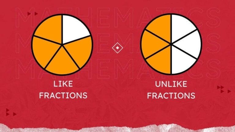 What Is The Difference Between Like Fractions And Unlike Fractions