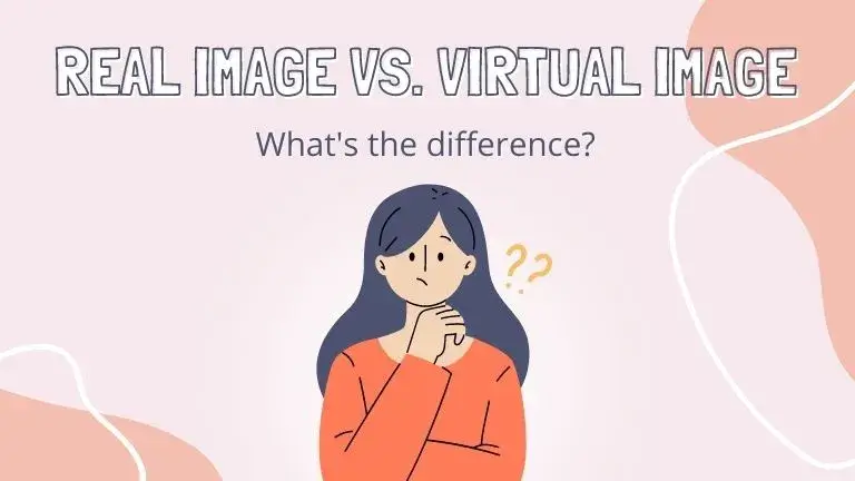 Difference Between Real And Virtual Images